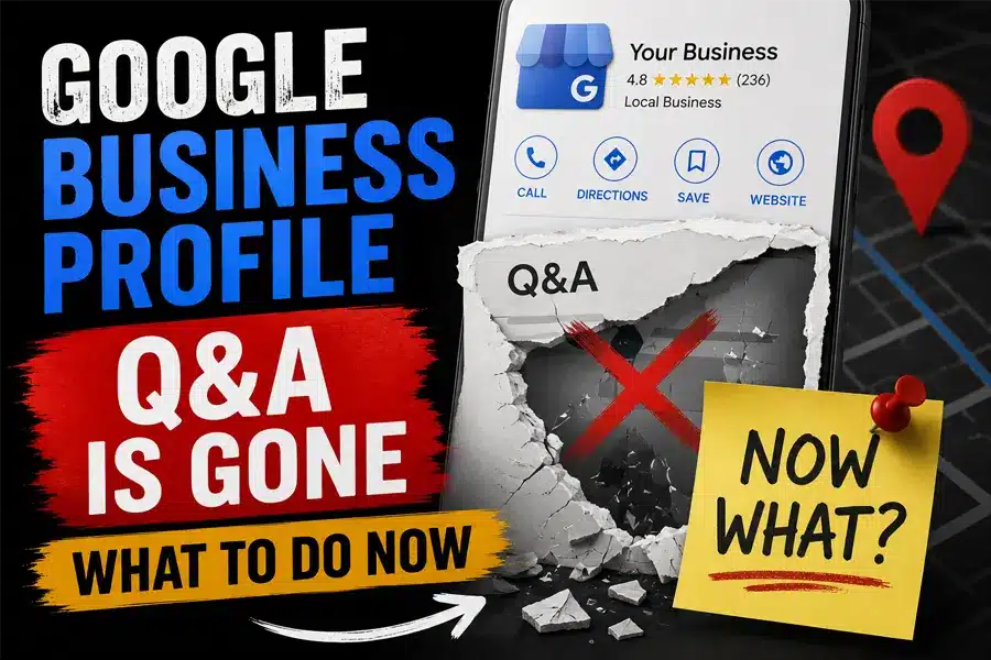 Google Business Profile Q&A: 3 Critical Changes to Know