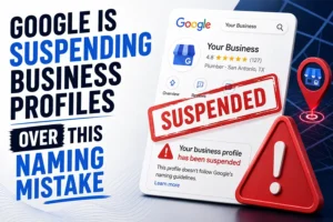 Google Is Suspending Business Profiles Over This Naming Mistake